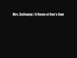 [PDF Download] Mrs. Dalloway / A Room of One's Own [Read] Online