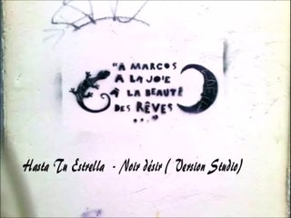 1998- Noir Désir  Hasta Tu Estrella (Version Studio en Espagnol)