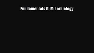 [PDF Download] Fundamentals Of Microbiology [Read] Online