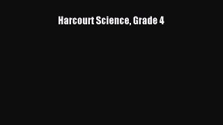 [PDF Download] Harcourt Science Grade 4 [Read] Full Ebook