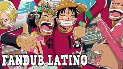 EL REY DEL FUTBOL DE LOS SUEÑOS (FANDUB LATINO 2010) ONE PIECE