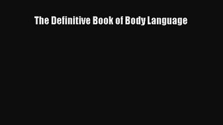 [PDF Download] The Definitive Book of Body Language [Download] Online