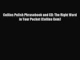 [PDF Download] Collins Polish Phrasebook and CD: The Right Word in Your Pocket (Collins Gem)