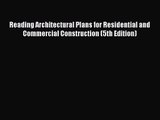 [PDF Download] Reading Architectural Plans for Residential and Commercial Construction (5th