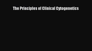 [PDF Download] The Principles of Clinical Cytogenetics [PDF] Online
