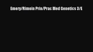 [PDF Download] Emery/Rimoin Prin/Prac Med Genetics 3/E [Read] Online