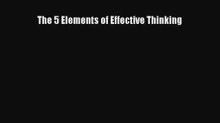 [PDF Download] The 5 Elements of Effective Thinking [PDF] Full Ebook