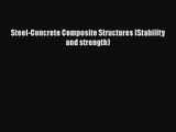 [PDF Download] Steel-Concrete Composite Structures (Stability and strength) [PDF] Online