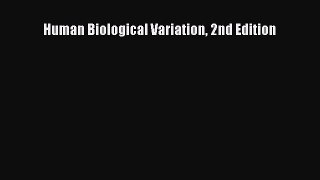 [PDF Download] Human Biological Variation 2nd Edition [PDF] Full Ebook