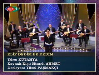 Nurşah ACUN-Elif Dedim Be Dedim (2)