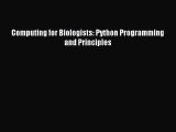 [PDF Download] Computing for Biologists: Python Programming and Principles [Read] Full Ebook