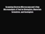 [PDF Download] Scanning Electron Microscopy and X-Ray Microanalysis: A Text for Biologists