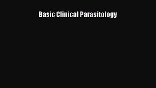 [PDF Download] Basic Clinical Parasitology [Download] Online
