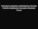 [PDF Download] Performance Evaluation and Attribution of Security Portfolios (Handbooks in