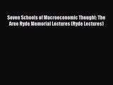 [PDF Download] Seven Schools of Macroeconomic Thought: The Arne Ryde Memorial Lectures (Ryde