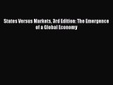 [PDF Download] States Versus Markets 3rd Edition: The Emergence of a Global Economy [PDF] Online