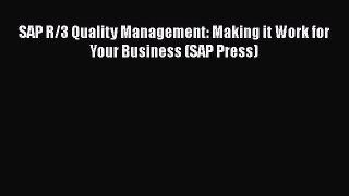 Read SAP R/3 Quality Management: Making it Work for Your Business (SAP Press) PDF Online