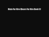[PDF Download] Mate Fur Hire (Bears Fur Hire Book 3) [Read] Full Ebook
