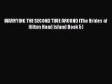 [PDF Download] MARRYING THE SECOND TIME AROUND (The Brides of Hilton Head Island Book 5) [Read]