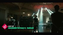 İskender Paydaş ft. Tarkan - Hop De