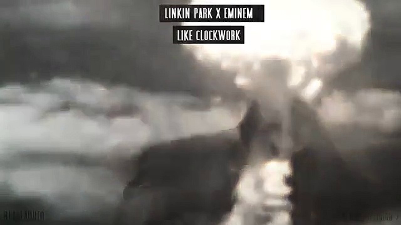 Linkin Park -u0026 Eminem - Like Clockwork [After Collision 2] (2016)