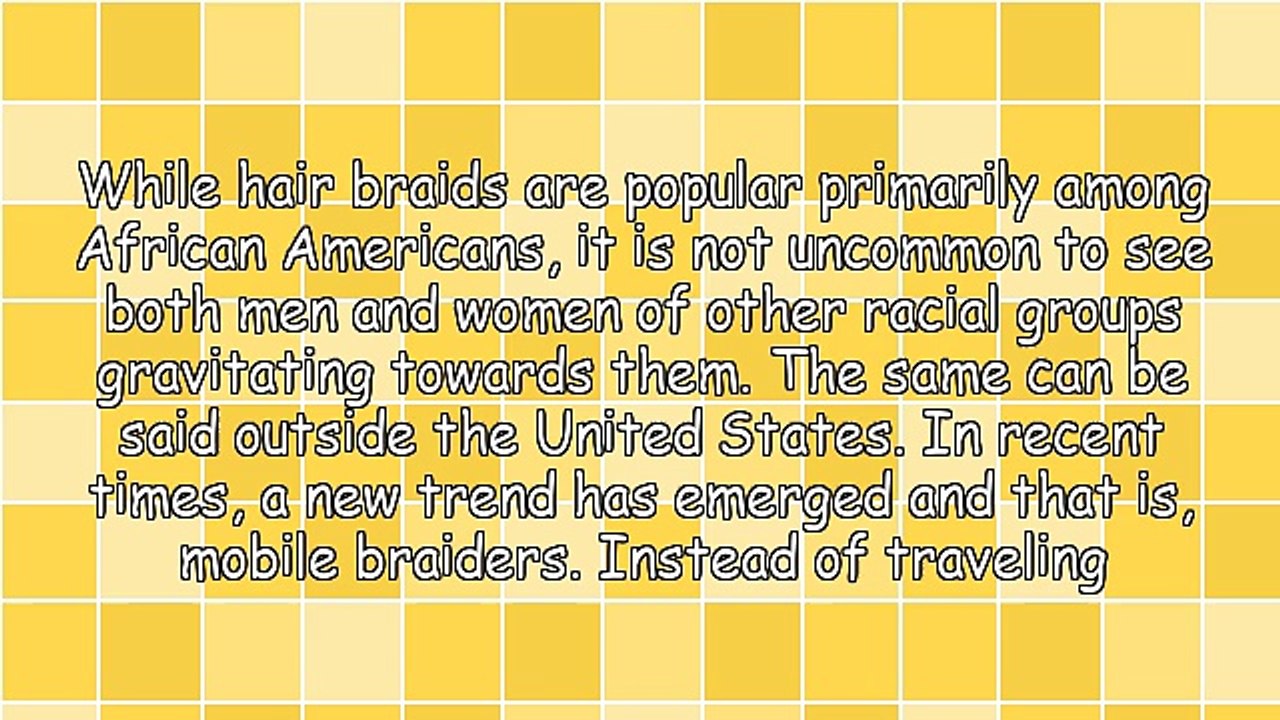 The Fascination With Mobile Hair Braiders