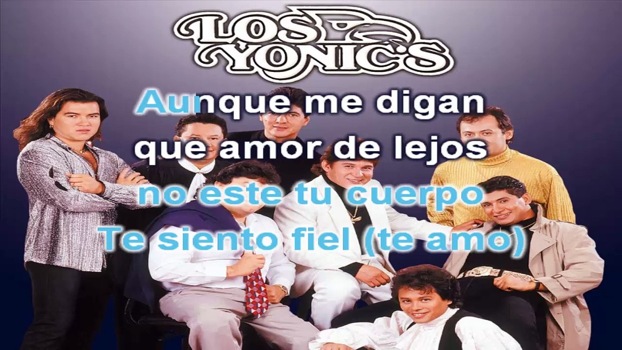 Los Yonics Y te amo karaoke letra Vídeo Dailymotion
