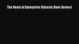 [PDF Download] The Heart of Enterprise (Classic Beer Series) [Download] Online