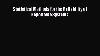 [PDF Download] Statistical Methods for the Reliability of Repairable Systems [Download] Online