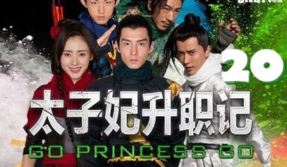 Thái Tử Phi Thăng Chức Ký - Tập 20 [Vietsub]