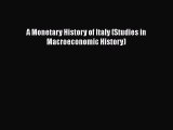 [PDF Download] A Monetary History of Italy (Studies in Macroeconomic History) [PDF] Online