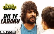DIL YE LADAKU Video Song  SAALA KHADOOS  R. MADHAVAN
