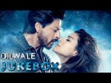 Dilwale Jukebox - Shah Rukh Khan  Kajol  Varun Dhawan  Kriti Sanon