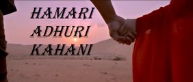 Hamari Adhuri Kahani - Theatrical Trailer - Hamari Adhuri Kahaani Bollywood Movie - Emraan Hashmi Vidya Balan Rajkummar Rao - Bollywood Movie Trailer - Romantic Movie