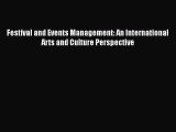 Read Festival and Events Management: An International Arts and Culture Perspective PDF Online