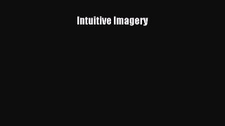 [PDF Download] Intuitive Imagery [PDF] Online