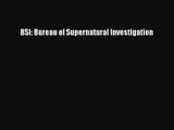 [PDF Download] BSI: Bureau of Supernatural Investigation [PDF] Online