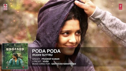 Poda Poda Full Song (Audio) __ _Irudhi Suttru_ __ R. Madhavan, Ritika Singh