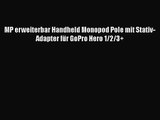 MP erweiterbar Handheld Monopod Pole mit Stativ-Adapter f?r GoPro Hero 1/2/3