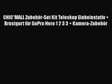 CHIC*MALL Zubeh?r-Set Kit Teleskop Einbeinstativ   Brustgurt f?r GoPro Hero 1 2 3 3   Kamera-Zubeh?r