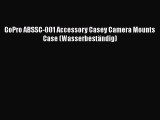 GoPro ABSSC-001 Accessory Casey Camera Mounts Case (Wasserbest?ndig)