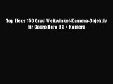 Top Elecs 150 Grad Weitwinkel-Kamera-Objektiv f?r Gopro Hero 3 3   Kamera