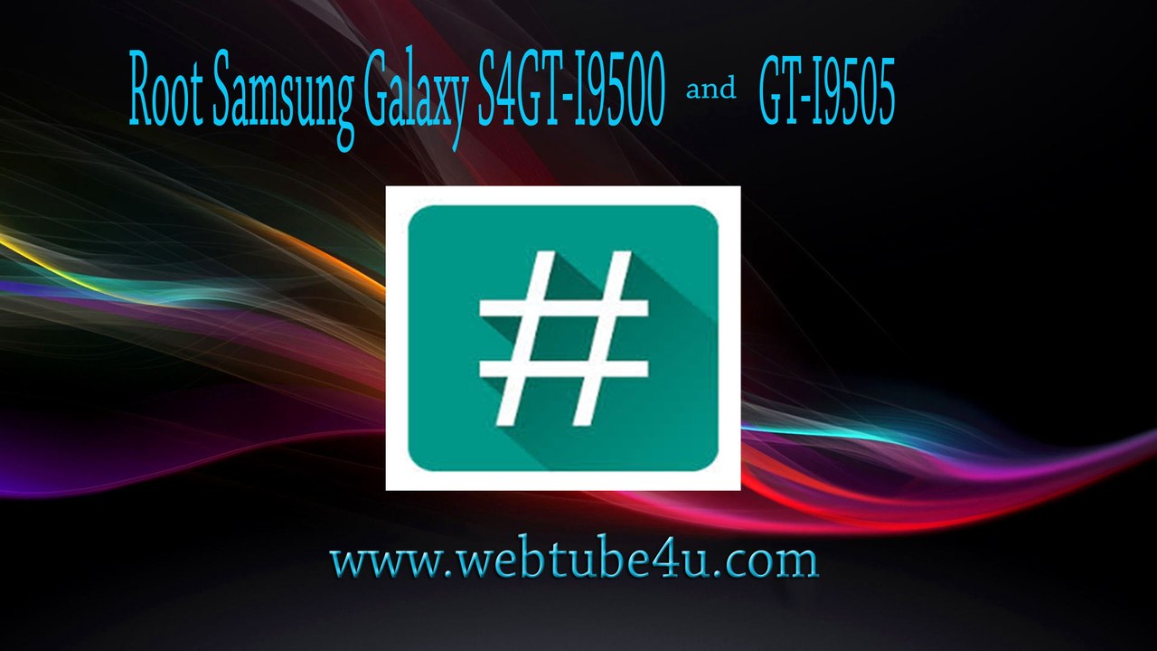 Root Samsung Galaxy S4 GT-I 9500 And GT-I 9505 Lollipop 5.0.1