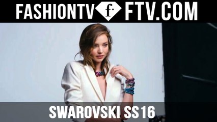 Behind The Scenes Miranda Kerr & Swarovski | FTV.com