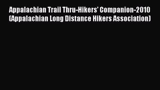Appalachian Trail Thru-Hikers' Companion-2010 (Appalachian Long Distance Hikers Association)