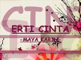 erti cinta-maya karin