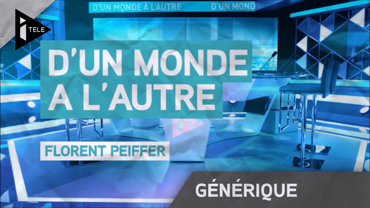 iTELE HD - Générique D'un monde à l'autre  (2015)