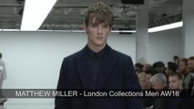 Matthew Miller Autumn Winter 2016 | London Collections Men