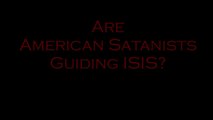 Are American Satanists Guiding ISIS?