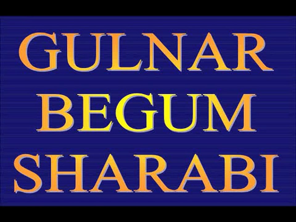 Gulnar Begum song 14